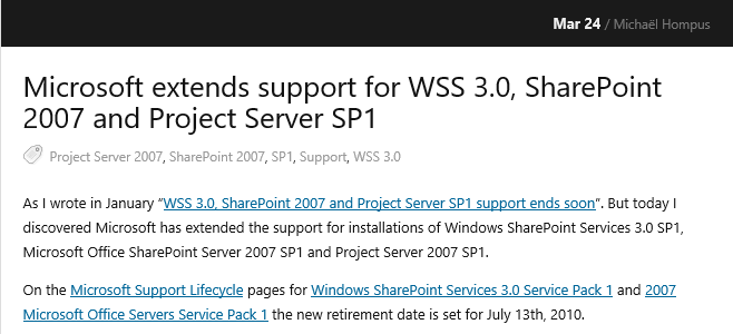 Microsoft extends support for WSS , SharePoint 2007 and Project Server  SP1 | Michaël's coding thoughts